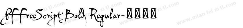 PFFreeScript Bold Regular字体转换
